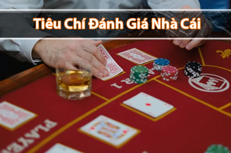 Một vài tiêu chí chuẩn dùng để đánh casino uy tín